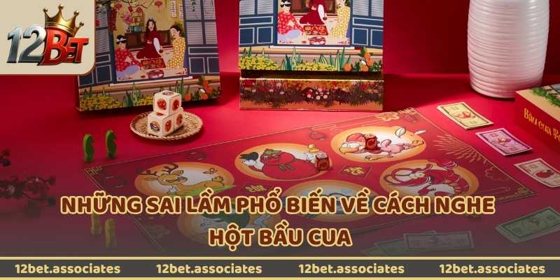 Những sai lầm phổ biến về cách nghe hột bầu cua